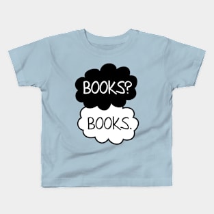 Books? Books. Kids T-Shirt